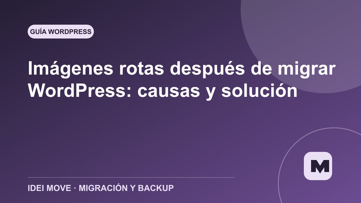 Imagen de la gu&iacute;a Im&aacute;genes rotas despu&eacute;s de migrar WordPress: causas y soluci&oacute;n