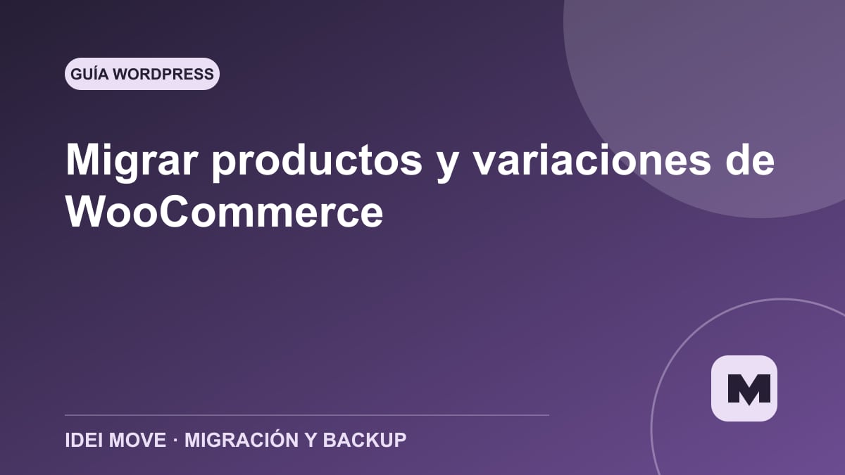 Imagen de la gu&iacute;a Migrar productos y variaciones de WooCommerce