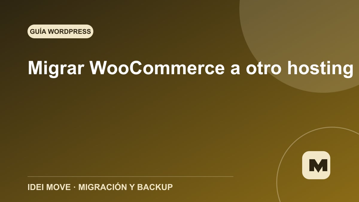 Imagen de la gu&iacute;a Migrar WooCommerce a otro hosting