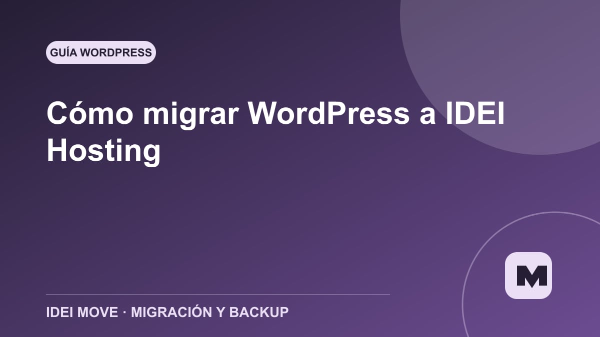 Imagen de la gu&iacute;a C&oacute;mo migrar WordPress a IDEI Hosting