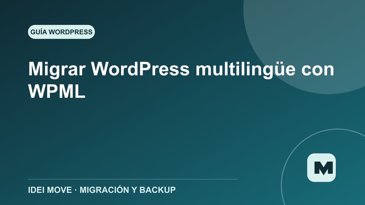 Imagen de la gu&iacute;a Migrar WordPress multiling&uuml;e con WPML