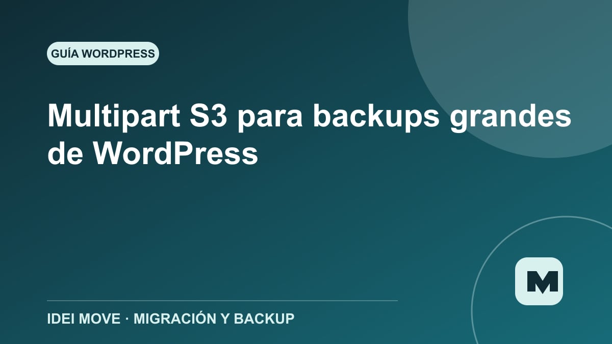 Imagen de la gu&iacute;a Multipart S3 para backups grandes de WordPress