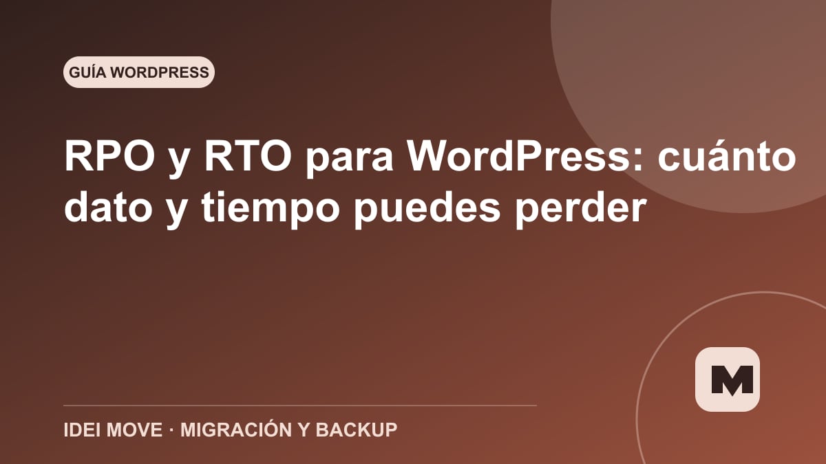 Imagen de la gu&iacute;a RPO y RTO para WordPress: cu&aacute;nto dato y tiempo puedes perder
